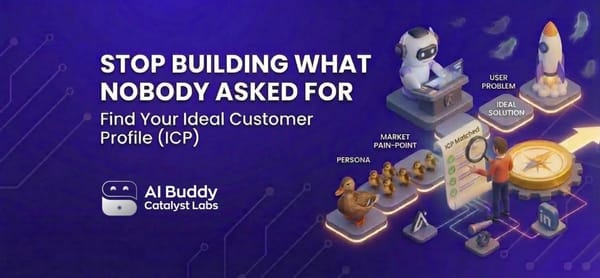 Stop Building What Nobody Asked For: Finding Your Ideal Customer Profile (ICP)